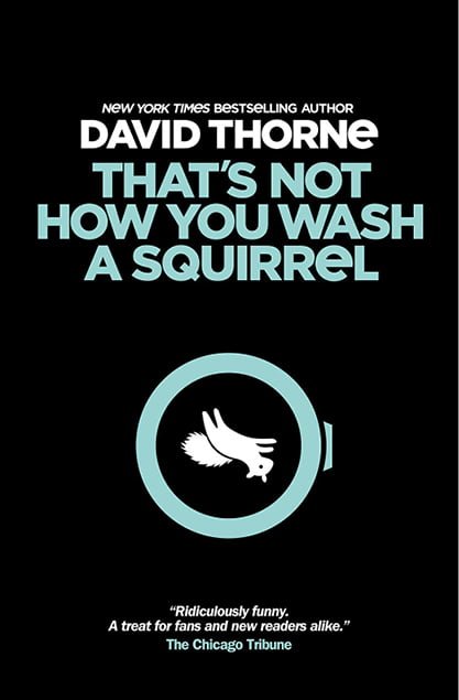 Summer reads - Thats Not How You Wash A Squirrel